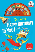Load image into Gallery viewer, Dr. Seuss's Happy Birthday To You!