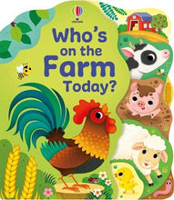 Load image into Gallery viewer, Usborne: Who's on the Farm Today? - Board Book