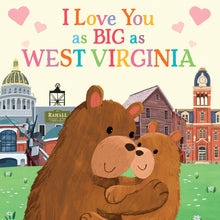 Load image into Gallery viewer, I Love You as Big as West Virginia (BB)