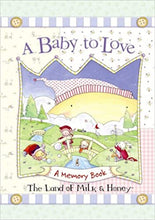 Load image into Gallery viewer, A Baby to Love: A Memory Book