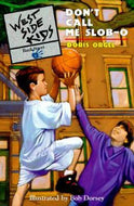 West Side Kids: Don’t Call Me Slob-O - Paperback