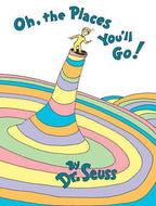 Oh, The Places You'll Go! - Hardcover