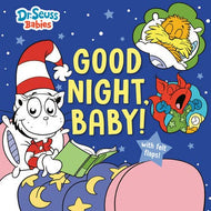 Good Night, Baby! with Dr. Seuss -Board Book