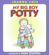 My Big Boy Potty : Joanna Cole