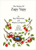 The Stories of Zapy Yapy: Twelve Stories Of Zapy Yapy And His Friends - Hardcover