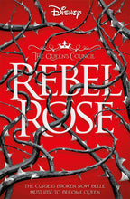 Load image into Gallery viewer, Disney: Rebel Rose (Queen's Council) - Paperback
