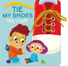 Load image into Gallery viewer, Yes I Can! Tie My Shoes by Little Genius Books: Board Books; 12 pages / English
