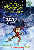 Eerie Elementary: School Freezes Over! - Paperback