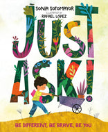 Just Ask! : Be Different, Be Brave, Be You - Hardcover