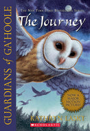 GUARDIANS OF GA’HOOLE #2: THE JOURNEY - (Paperback)