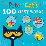 Pete the Cat’s 100 First Words - Board book