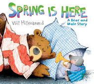 Spring is Here (Bear and Mole Story) - Paperback