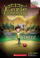 Eerie Elementary: The Hall Monitors Are Fired! - Paperback