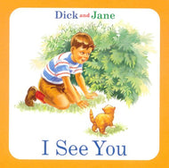 I See You by Dick and Jane