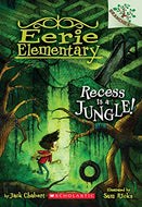 Eerie Elementary: Recess Is a Jungle! - Paperback