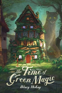 The Time of Green Magic - Hardback