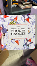 Load image into Gallery viewer, Little Winter Book of Gnomes - Hardcover
