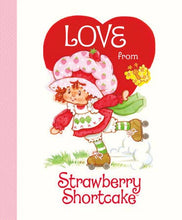 Load image into Gallery viewer, Love From Strawberry Shortcake - Hardcover
