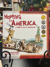 Load image into Gallery viewer, Hopping to America: A Rabbit's Tale of Immigration
