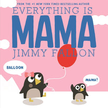 Load image into Gallery viewer, Everything Is Mama Jimmy Fallon - Hardcover

